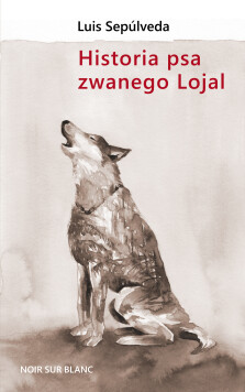Okładka książki Historia psa zwanego Lojal