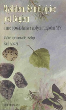 Okładka książki Myślałem, że mój ojciec jest Bogiem