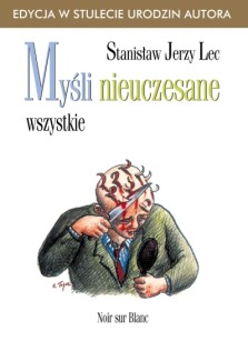 Okładka książki Myśli nieuczesane. Wszystkie