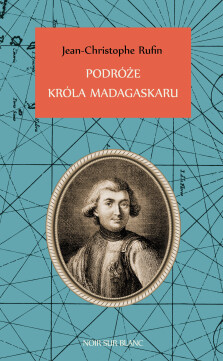 Okładka książki Podróże króla Madagaskaru
