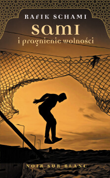 Okładka książki Sami i pragnienie wolności