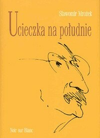 Okładka książki Ucieczka na południe