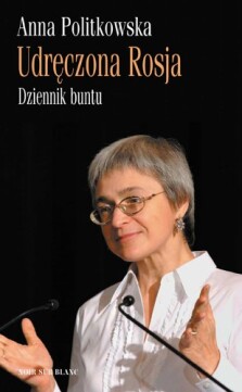 Okładka książki Udręczona Rosja. Dziennik buntu