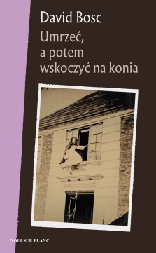 Okładka książki Umrzeć, a potem wskoczyć na konia