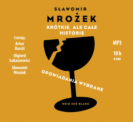 Krótkie, ale całe historie. opowiadania wybrane - Sławomir Mrożek